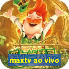 maxtv ao vivo